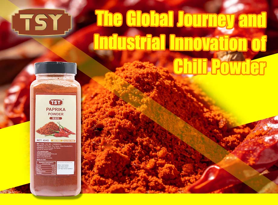 Le parcours mondial et l’innovation industrielle de la poudre de chili